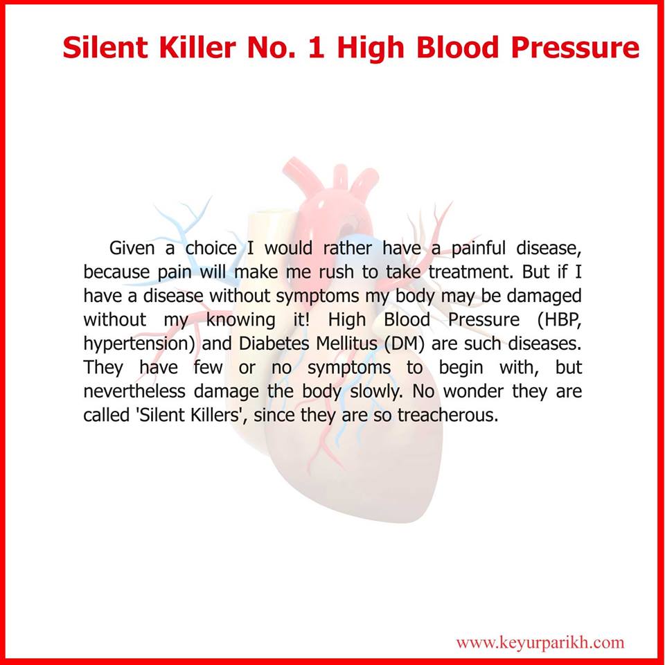 Silent killer no.1: High blood pressure. 